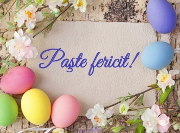 Paște fericit, tuturor românilor!