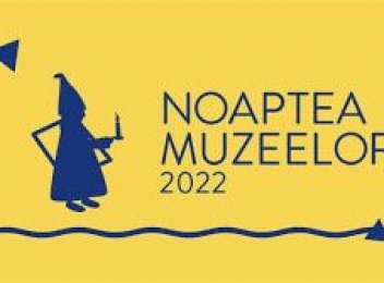 Noaptea Muzeelor 2022 va avea loc în 87 de localități